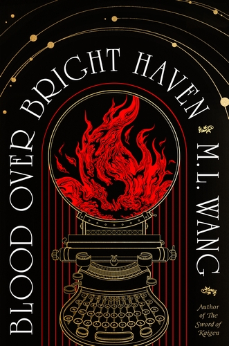 Book Cover for Blood Over Bright Haven by M.L. Wang