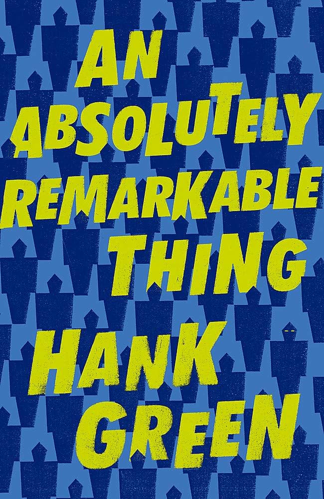 Review: An Absolutely Remarkable Thing by Hank&nbsp;Green