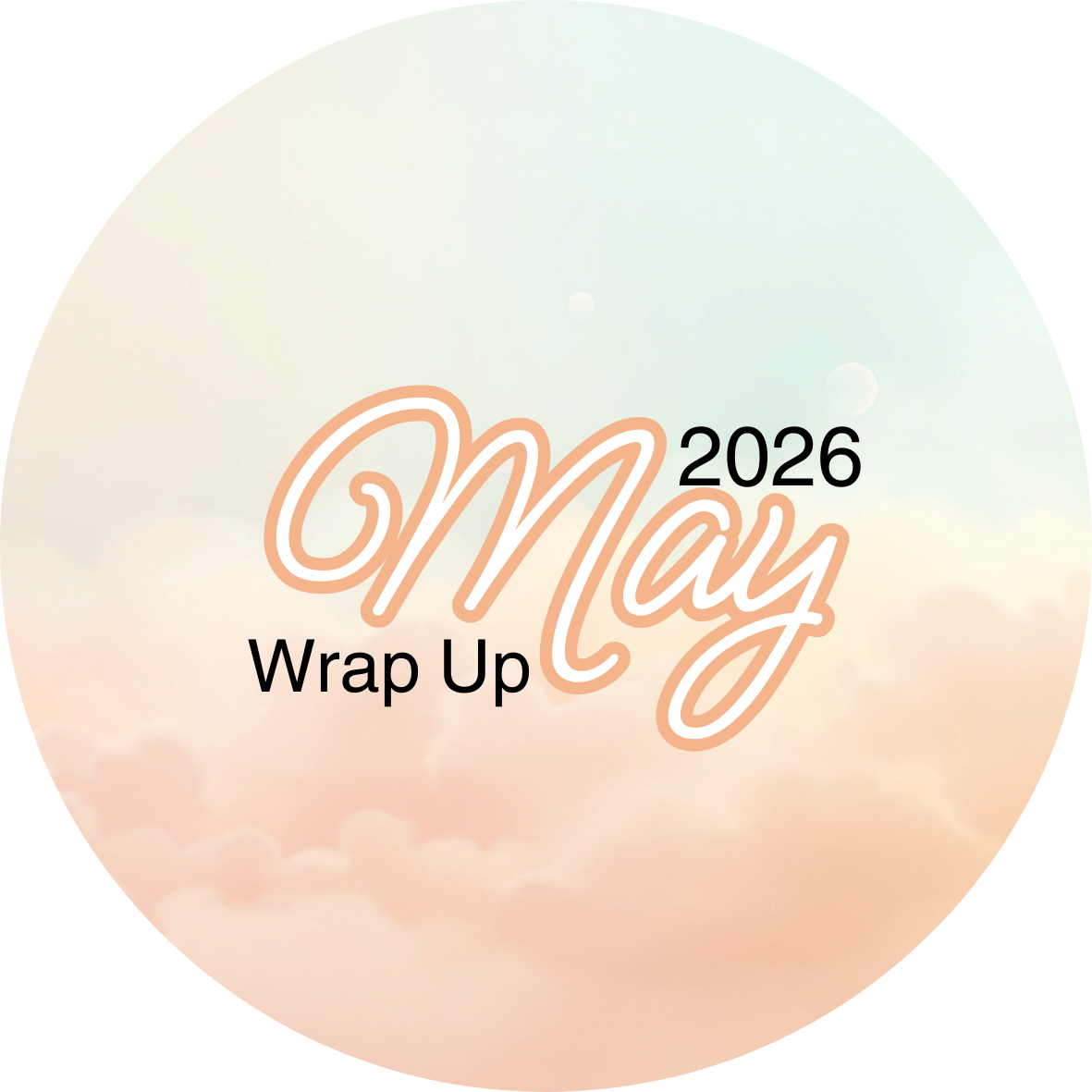May Wrap Up