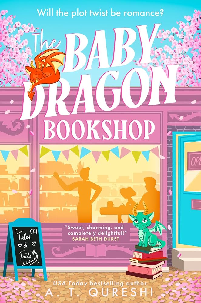 Review: The Baby Dragon Bookshop by A.T. Qureshi