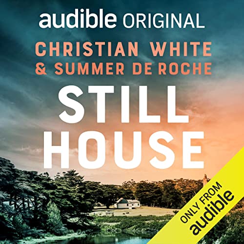 Review: Still House by Christian White & Summer De Roche
