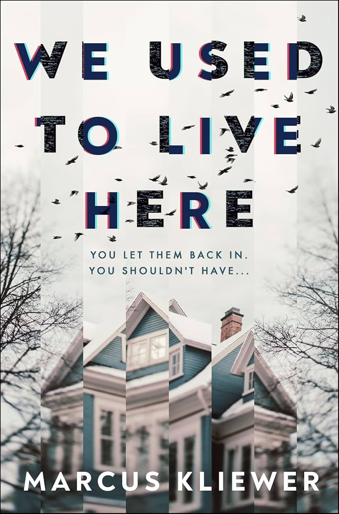 Review: We Used to Live Here by Marcus Kliewer